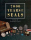 7000 years of seals / edited by Dominique Collon.