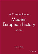 A Companion to modern European history 1871-1945 / edited by Martin Pugh.