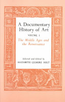 A Documentary history of art /. / edited by Elizabeth Holt.