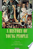 A History of young people in the West / edited Giovanni Levi and Jean-Claude Schmitt