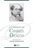 A companion to Charles Dickens / edited by David Paroissien.