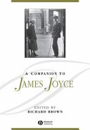 A companion to James Joyce / edited by Richard Brown.