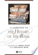 A companion to the history of the book edited by Simon Eliot and Jonathan Rose.