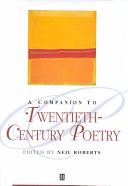 A companion to twentieth-century poetry / edited by Neil Roberts.