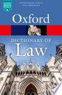 A dictionary of law edited by Jonathan Law.