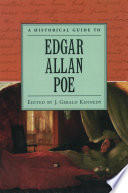 A historical guide to Edgar Allan Poe / edited by J. Gerald Kennedy.