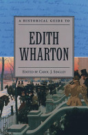 A historical guide to Edith Wharton / edited by Carol J. Singley.