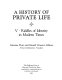 A history of private life. Michelle Perrot, editor ; Arthur Goldhammer, translator.