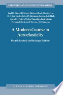 A modern course in aeroelasticity / by Earl H. Dowell, editor ; Robert Clark ... [et al.].