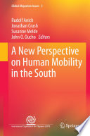 A new perspective on human mobility in the south edited by Rudolf Anich ... [et al].
