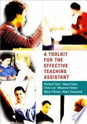 A toolkit for the effective teaching assistant / Richard Tyrer ... [et al.].
