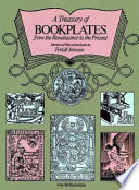 A treasury of bookplates from the Renaissance to the present / selected and with an introduction by Fridolf Johnson.