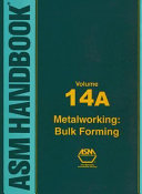 ASM handbook. prepared under the direction of the ASM International Handbook Committee S. L. Semiatin, volume editor .