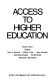 Access to higher education / Oliver Fulton editor.