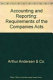 Accounting and reporting requirements of the Companies Acts / Arthur Andersen & Co..