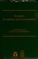 Accounts, accounting and accountability : essays in memory of Peter Bird / [edited by] G. Macdonald and B.A. Rutherford.