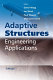 Adaptive structures : engineering applications / edited by David Wagg ... [et al.].