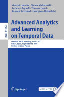 Advanced Analytics and Learning on Temporal Data 6th ECML PKDD Workshop, AALTD 2021, Bilbao, Spain, September 13, 2021, Revised Selected Papers / edited by Vincent Lemaire, Simon Malinowski, Anthony Bagnall, Thomas Guyet, Romain Tavenard, Georgiana Ifrim.