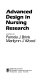Advanced design in nursing research / edited by Pamela J. Brink, Marilynn J. Wood.