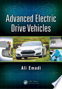 Advanced electric drive vehicles / [editor], Ali Emadi.