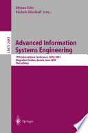 Advanced information systems engineering : 15th international conference, CAiSE 2003, Klagenfurt, Austria, June 16-18, 2003 : proceedings / Johann Eder, Michele Missikof (eds.).
