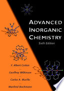 Advanced inorganic chemistry / F. Albert Cotton ... [et al.].