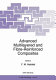 Advanced multilayered and fibre-reinforced composites / [proceedings of the NATO Advanced Research Workshop on Multilayered and Fibre-Reinforced Composites: Problems and Prospects, Kiev, Ukraine, June 2-6, 1997] ; edited by Y.M. Haddad.