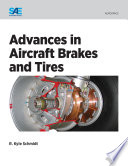 Advances in aircraft brakes and tires [edited] by R. Kyle Schmidt.