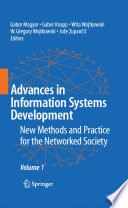 Advances in information systems development new methods and practice for the networked society / Gabor Magyor ... [et al.].