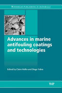 Advances in marine antifouling coatings and technologies / edited by Claire Hellio and Diego Yebra.