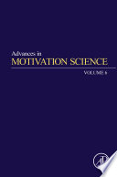 Advances in motivation science. editor, Andrew J. Elliot.