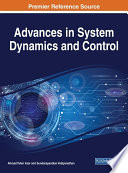 Advances in system dynamics and control / Ahmad Taher Azar and Sundarapandian Vaidyanathan, editors.