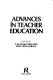 Advances in teacher education / edited by V. Alan McClelland and Ved P. Varma.