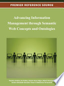 Advancing information management through Semantic Web concepts and ontologies Patricia Ordóñez de Pablos ... [et al].