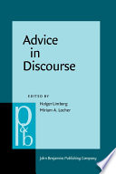 Advice in discourse / edited by Holger Limberg, Miriam A. Locher.