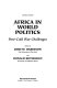 Africa in world politics : post-cold war challenges / edited by John W. Harbeson and Donald Rothchild.