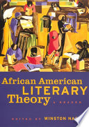 African American literary theory : a reader / edited by Winston Napier.
