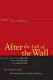 After the fall of the wall : life courses in the transformation of East Germany / edited by Martin Diewald, Anne Goedicke, and Karl Ulrich Mayer.