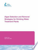 Algae detection and removal strategies for drinking water treatment plants / prepared by Detlef R.U. Knappe ... [et al.].