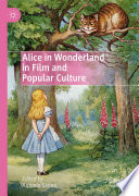 Alice in Wonderland in film and popular culture edited by Antonio Sanna.