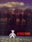 Altared vision / [texts by] Phil Cope ... [et al.].