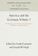 America and the Germans : an assessment of a three-hundred-year history / Frank Trommler and Joseph McVeigh, editors