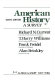 American history : a survey / Richard N. Current ... (et al.).