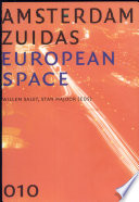Amsterdam Zuidas : European space / Willem Salet, Stan Majoor (eds.).