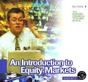 An Introduction to equity markets.
