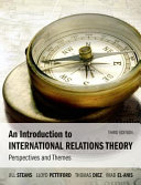 An introduction to international relations theory : perspectives and themes.
