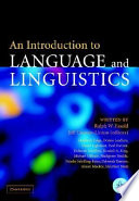 An introduction to language and linguistics / edited by Ralph Fasold and Jeff Connor-Linton.