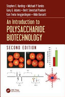 An introduction to polysaccharide biotechnology / Stephen E. Harding, University of Nottingham, UK [and five others].