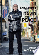 Analysing David Peace edited by Katy Shaw.