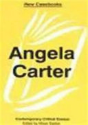 Angela Carter / edited by Alison Easton.